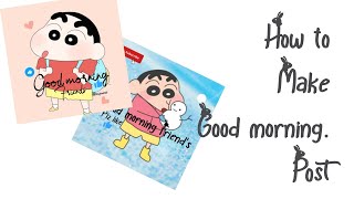 How To Make Good Morning Post Easy By InShOt Editing App #shinchan screenshot 4