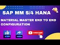 Material master end to end configuration in sap mm s4 hana