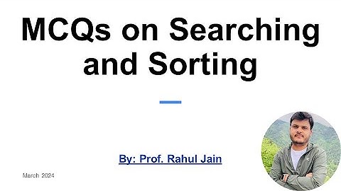 Solved MCQs on Searching and Sorting Techniques | Data Structures