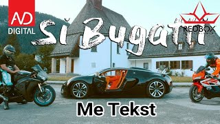 Gjiko ft Skerdi - Si Bugatti ( Me Tekst, Lyrics )