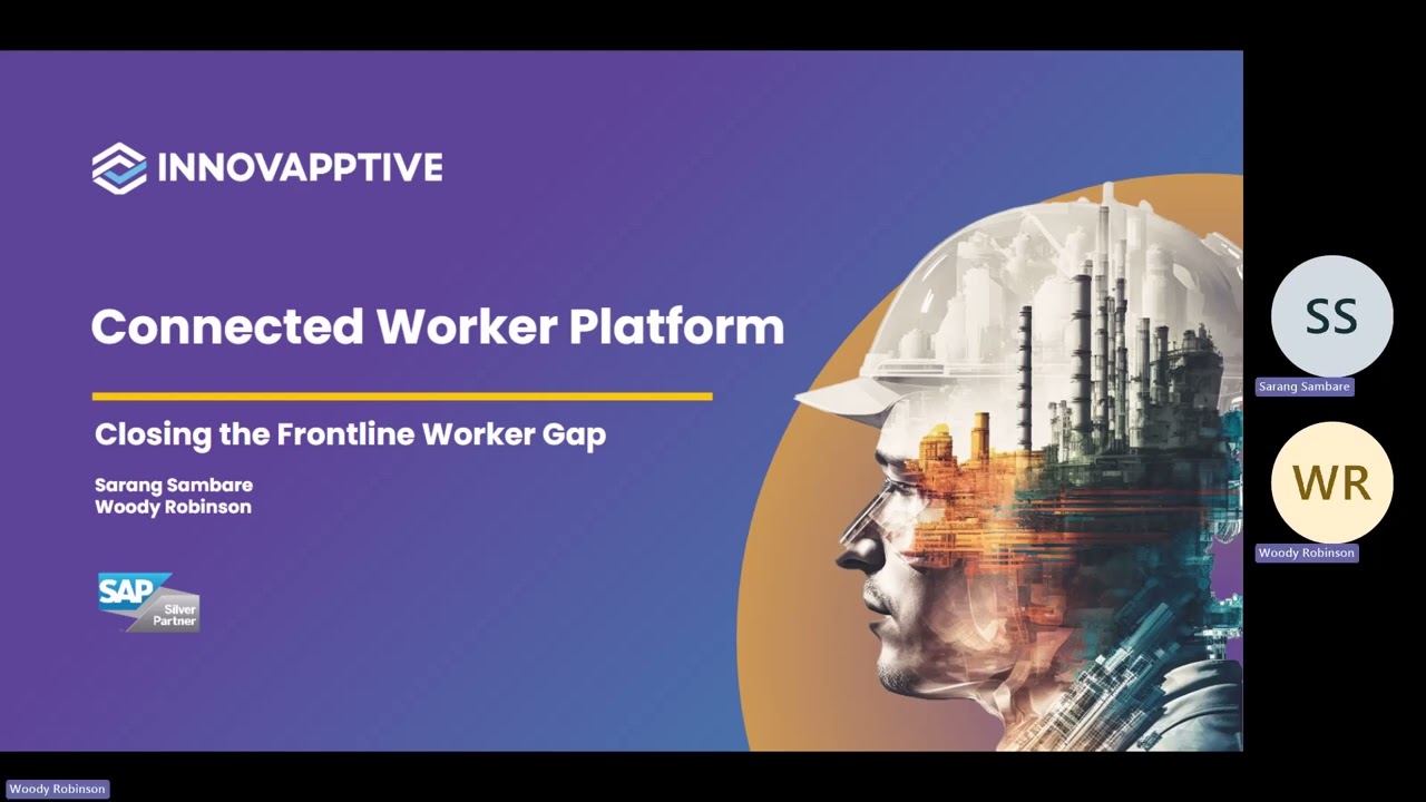 Closing the Frontline Worker Gap - Discussion with Innovapptive's Woody Robinson & Sarang Sambare
