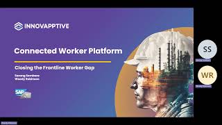 Closing the Frontline Worker Gap - Discussion with Innovapptive's Woody Robinson &amp; Sarang Sambare