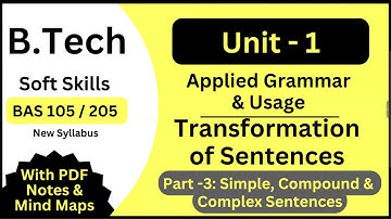 Transformation Of Sentences Part - 3| Soft Skills | B.Tech 1st Yr | AKTU New Syllabus | BAS 105/205