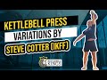 Kettlebell Kings Presents:  Steve Cotter IKFF Demonstrating Kettlebell Press Variations