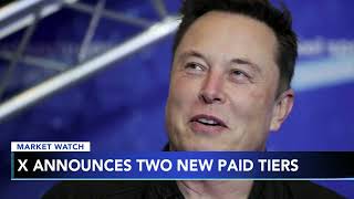 X announced 2 new paid tiers