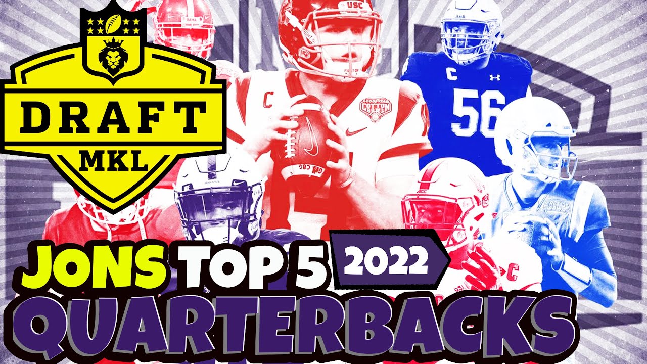 Jons Top 5 Quarterbacks In 2022