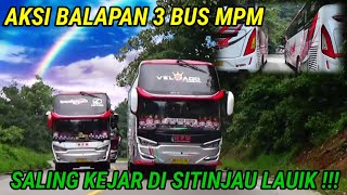 Bikin Heboooh😱 Aksi Balapan 3 Bus Mpm, Berani Kejar-Kejaran Di Tanjakan Sitinjau Lauik !!!