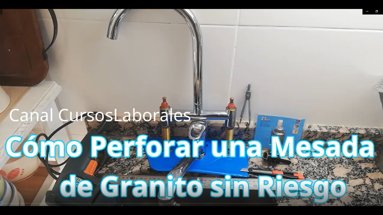 Como perforar una mesada de granito sin riesgo de rotura y facilísimo. -  YouTube