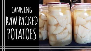 Canning Raw Packed Potatoes