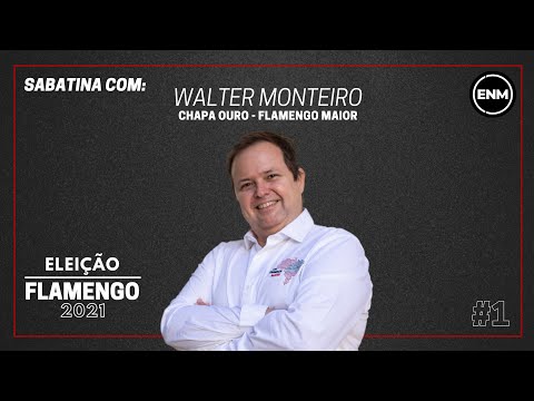 ELEIÇÃO FLAMENGO 2021: WALTER MONTEIRO, CANDIDATO À PRESIDÊNCIA, É ENTREVISTADO | O VOTO NO ENM