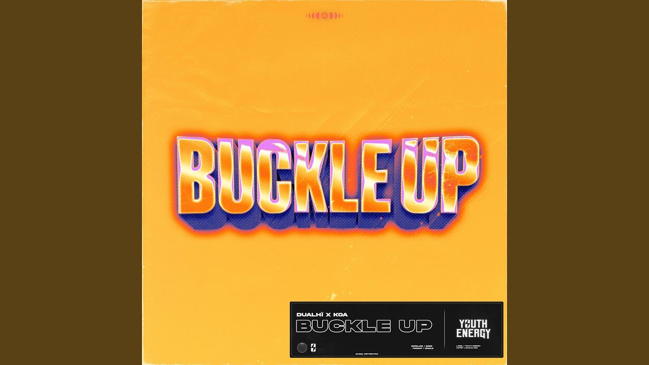 Watch Buckle Up on YouTube Watch Buckle Up on YouTube