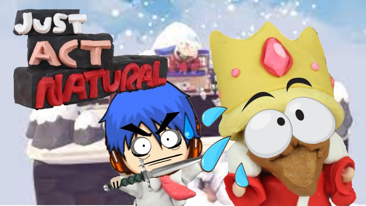 Just Act Natural- KING KILLERS