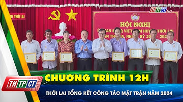 Thới Lai tổng kết công tác Mặt trận năm 2024 | Cần Thơ TV
