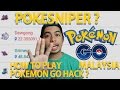 PGO: Cara Main Pokemon Go Hack & PokeSniper | Pokemon Go Malaysia