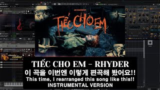 여러분은 이곡 어떻게 MIDI 편곡하실래요? | TIẾC CHO EM - RHYDER | Samplemodeling strings, gravitas