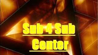 Sub For Sub Center To Gain Free Subscribers * Sub4Sub *