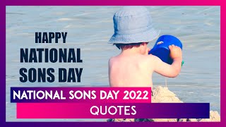 National Sons Day 2022 Quotes About Sons To Make Your Child Feel Appreciated and Special Profile