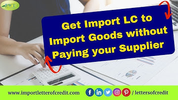What is Import LC | Letter of Credit Providers | Process of Letter of Credit
