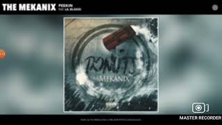 The mekanix - Peekin (Audio) ft. Lil Blood