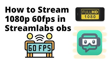 How to Stream 1080p 60fps in Streamlabs obs