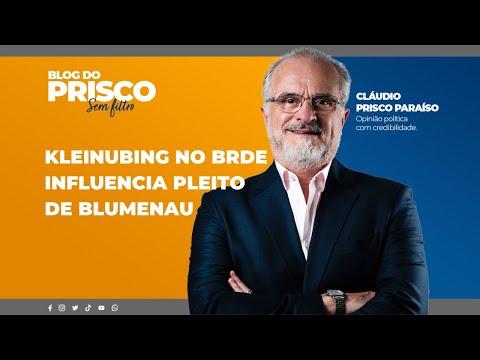 Kleinubing no BRDE influencia pleito de Blumenau