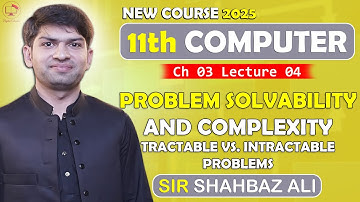 Tractable vs Intractable Problems | Problem Complexity | Class 11 Computer Science | Ch 3 | Lec 4