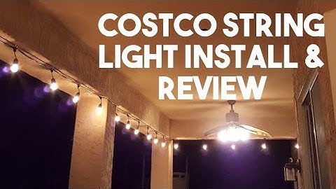 Costco Feit Patio String Light Installation and Review