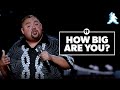 How Big Are You? | Gabriel Iglesias