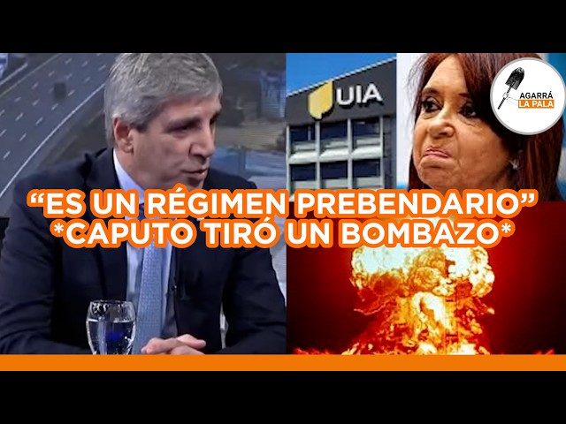 CAPUTO ATENDIÓ AL ZURDAJE DE LA UIA Y LOS DEJÓ POR EL PISO: “LOS QUE SE GANAN SU MERCADO...”