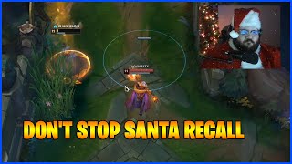 Don't stop Santa recall - LoL Daily Moments Ep 2002