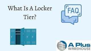 What is a Locker Tier?