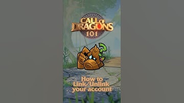 Call of Dragons: How to Link or Unlink Your Account - Quick Tutorial 🐉