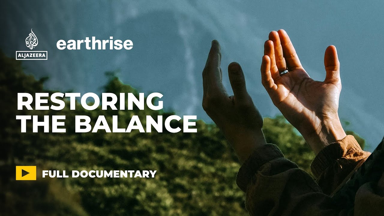 The movement to mobilise Muslim guardians of the Earth | earthrise Documentary