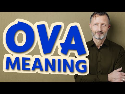 Ova | Meaning of ova 📖