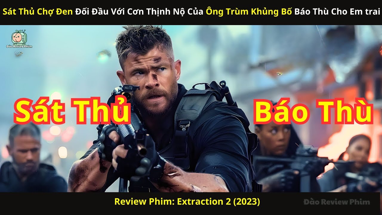 [Review Phim] Sát Thủ Chợ Đen Đối Đầu Với Cơn Thịnh Nộ Của Ông Trùm Khủng Bố Báo Thù Cho Em Trai