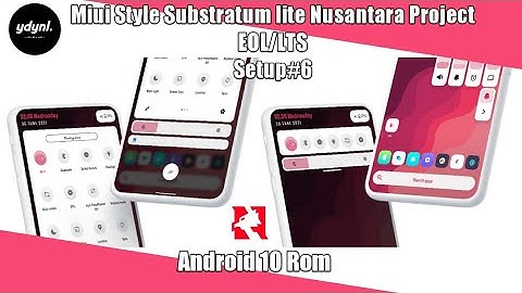 Setup Substratum#6  Nusantara Project Android 10 Root Only