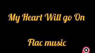 My Heart Will Go On Flac
