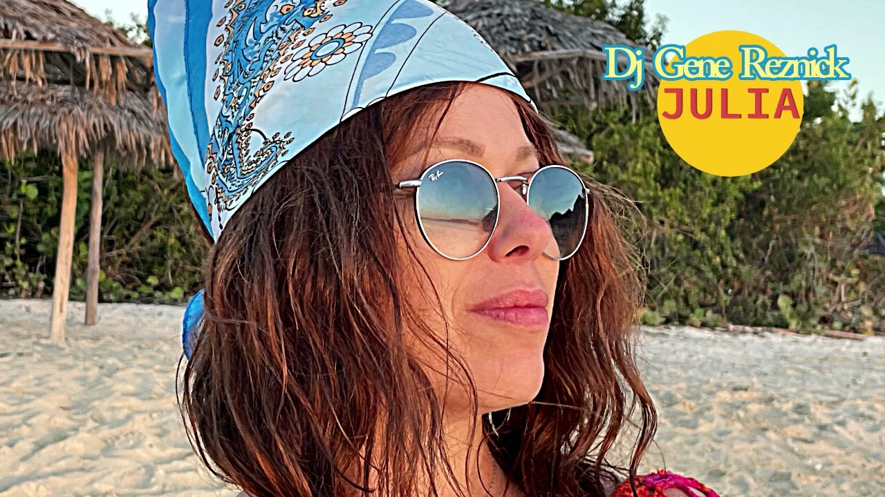 Dj Gene Reznick - Julia 