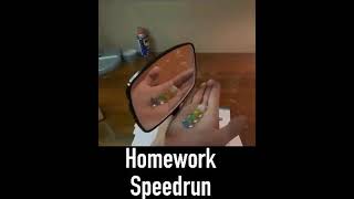Homework Speedrun