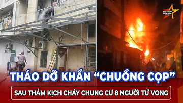 Sau thảm kịch cháy chung cư 8 người tử vong ở TPHCM: Khẩn trương tháo dỡ toàn bộ “chuồng cọp” | TTVH