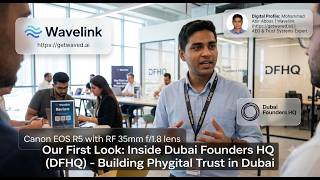 Inside Dubai Founders HQ: Building Phygital Trust Infrastructure for Dubai’s Next-Gen Ecosystem 🚀