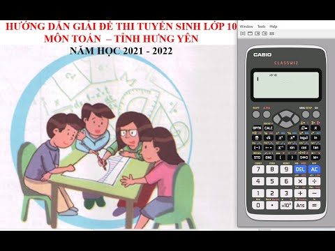Hướng dẫn giải đề thi tuyển sinh lớp 10 môn toán tỉnh Hưng Yên năm học 2021 – 2022 #HOT