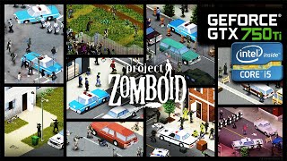Project Zomboid benchmark on gtx750ti | i5 3570 screenshot 3