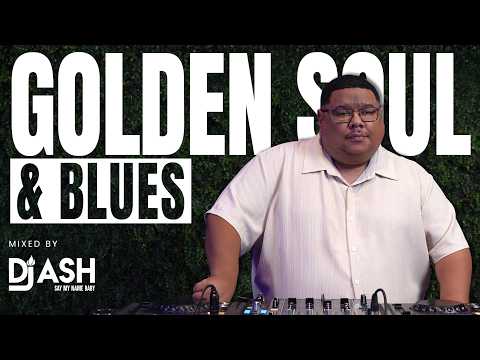 DJ ASH - GOLDEN SOUL & BLUES(RECORDED LIVE AT POPPY'S)