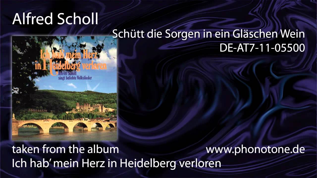 Schütt Die Sorgen In Ein Gläschen Wein Text