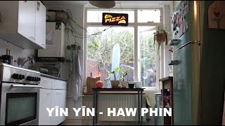 YĪN YĪN - Haw Phin