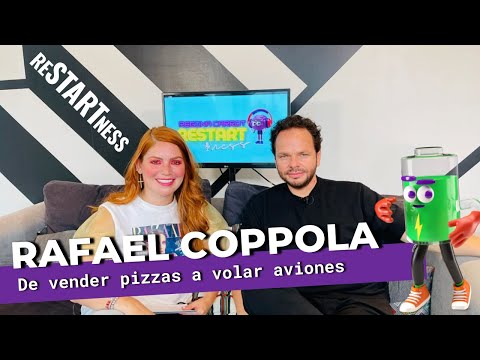 De vender pizzas a volar aviones: Cambiar tu historia es posible -Rafael Coppola | Restartness