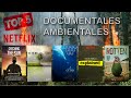 Top 5 documentales ambientales en NETFLIX