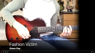Fashion Victim - Green Day (Guitar Cover)