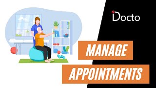 How to manage Appointments in Clinic. Appointment scheduler for Physio Clinics